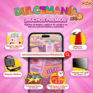 Promoción Sorteo Dulcemanía Oxxo